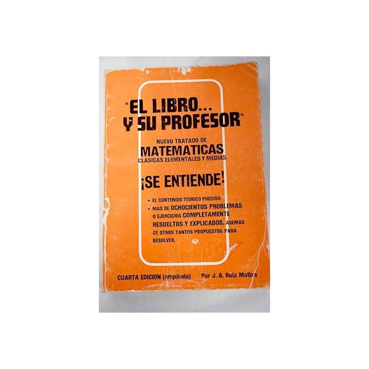 El libro y su profesor. Nuevo tratado de matemáticas clásicas elementales y medias